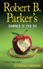 Robert_B__Parker_s_Damned_If_You_Do