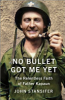 No_bullet_got_me_yet