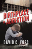 Birthplace_of_addiction