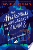The_mysterious_disappearance_of_Aidan_S