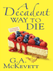 A_Decadent_Way_To_Die