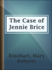 The_Case_of_Jennie_Brice
