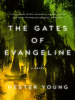 The_gates_of_Evangeline