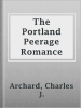 The_Portland_Peerage_Romance