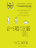 Me_and_Earl_and_the_Dying_Girl__Movie_Tie-in_Edition_