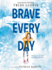 Brave_Every_Day