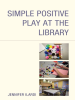 Simple_Positive_Play_at_the_Library