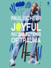 Joyful_Recollections_of_Trauma