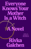 Everyone_knows_your_mother_is_a_witch