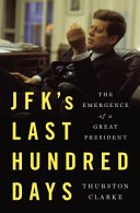 JFK_s_last_hundred_days