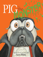 Pig_the_Monster__Pig_the_Pug_