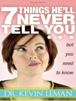 7_Things_He_ll_Never_Tell_You_but_You_Need_to_Know