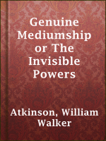 Genuine_Mediumship_or_The_Invisible_Powers