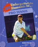 100_unforgettable_moments_in_pro_tennis