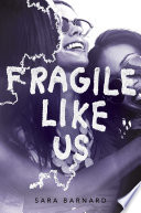Fragile_like_us