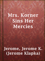 Mrs__Korner_Sins_Her_Mercies