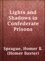 Lights_and_Shadows_in_Confederate_Prisons