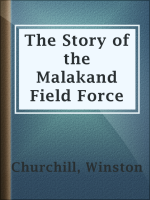 The_Story_of_the_Malakand_Field_Force