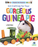 Get_crafting_for_your_gorgeous_guinea_pig