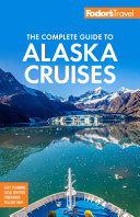 The_complete_guide_to_Alaska_cruises
