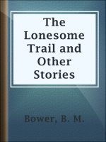 The_Lonesome_Trail_and_Other_Stories