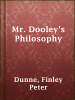 Mr__Dooley_s_Philosophy