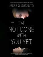 I_m_Not_Done_with_You_Yet