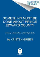 Something_must_be_done_about_Prince_Edward_County