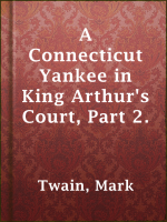 A_Connecticut_Yankee_in_King_Arthur_s_Court__Part_2