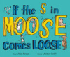 If_the_s_in_Moose_comes_loose