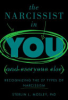 The_narcissist_in_you_and_everyone_else