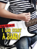 I_can_start_a_band_