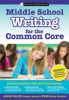 Middle_School_Writing_for_the_Common_Core
