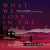 What_We_Lost_in_the_Dark
