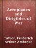 Aeroplanes_and_Dirigibles_of_War