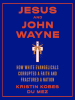 Jesus_and_John_Wayne