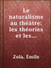 Le_naturalisme_au_th____tre__les_th__ories_et_les_exemples3