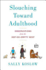 Slouching_toward_adulthood