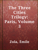 The_Three_Cities_Trilogy__Paris__Volume_3