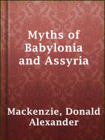 Myths_of_Babylonia_and_Assyria
