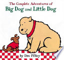 The_complete_adventures_of_Big_Dog_and_Little_Dog
