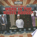 What_s_it_like_work_in_the_White_House_
