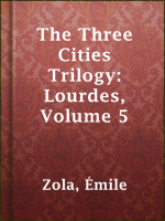 The_Three_Cities_Trilogy__Lourdes__Volume_5