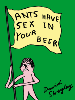 Ants_Have_Sex_in_Your_Beer