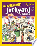 Junkyard_science___20_projects_and_experiments_about_junk__garbage__waste__things_we_don_t_need_anymore__and_ways_to_recycle_or_reuse_it_--_or_lose_it