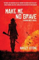 Make_me_no_grave