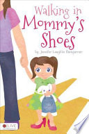 Walking_in_Mommy_s_Shoes